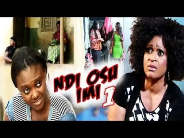 Video: Idi Osu Imi (Season 1) - Latest 2018 Nigerian Igbo movie